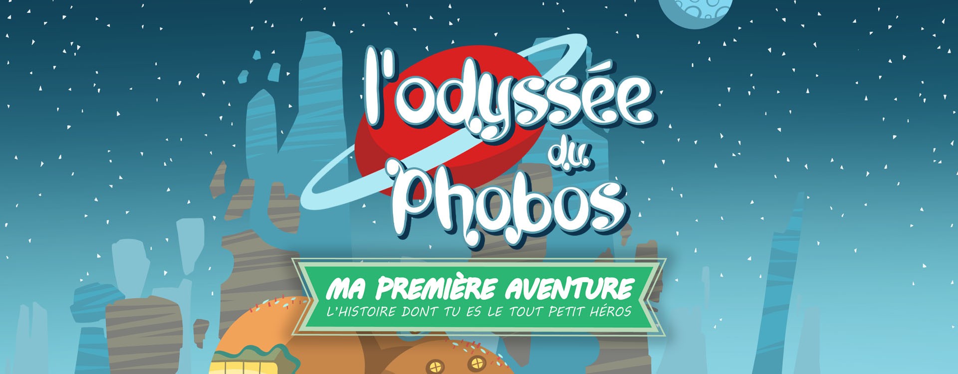 Ma Première Aventure - L'Odyssée de Phobos - Team Factory - Mulhouse